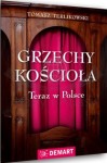 Grzechy kościoła. Teraz w Polsce. Tomasz Terlikowski. Książka. Demart.