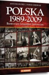Polska 1989-2009. Ilustrowany komentarz historyczny. Demart.