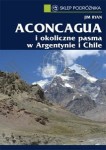 Aconcagua i okoliczne pasma w Argentynie i Chile. Przewodnik