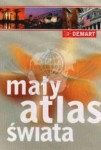 Mały Atlas Świata. Demart.