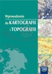 Wprowadzenie do kartografii i topografii. Nowa Era