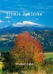 Ziemia Żywiecka. Album. Michał Cała.