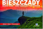 Bieszczady. Beskid Niski. Góry Sanocko- Turczańskie. Album. Atlas. Przewodnik.