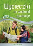 Polska. Wycieczki na weekend i wakacje. Przewodnik 