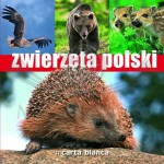 Zwierzęta Polski. Album. Carta Blanca.