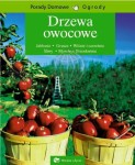 Drzewa owocowe. Poradnik.