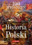 100 wydarzeń. Historia Polski. Polska. Książka. Demart